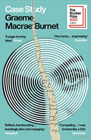 Case Study: Longlisted for the Booker Prize 2022 - Graeme Macrae Burnet [KSIĄŻKA]
