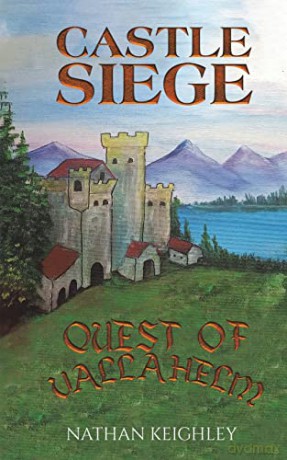 Castle Siege: Quest of Vallahelm - Nathan Keighley [KSIĄŻKA]