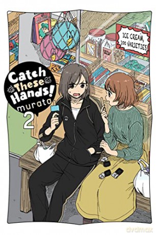 Catch These Hands!, Vol. 2 - murata [KSIĄŻKA]