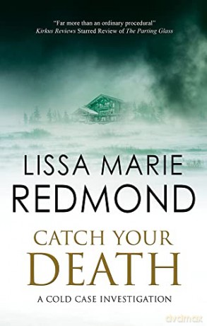 Catch Your Death: 6 (A Cold Case Investigation) - Lissa Marie Redmond [KSIĄŻKA]