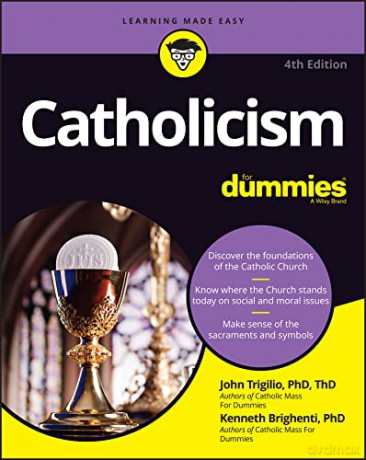 Catholicism For Dummies - Rev. John Trigilio Jr. [KSIĄŻKA]