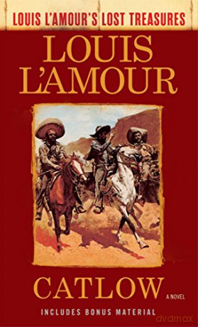 Catlow (Louis L'amour's Lost Treasures): A Novel - Louis L'amour [KSIĄŻKA]