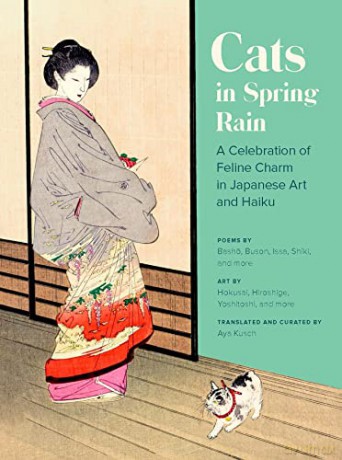 Cats in Spring Rain: A Celebration of Feline Charm in Japanese Art and Haiku - Aya Kusch [KSIĄŻKA]