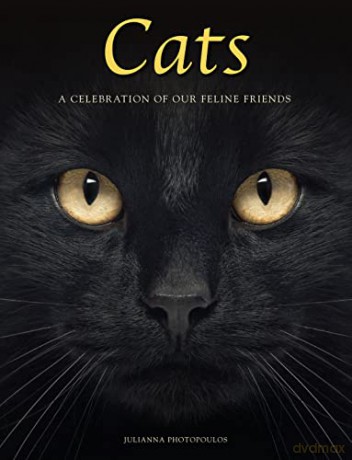 Cats: A Celebration of our Feline Friends (Animals) - Julianna Photopoulos [KSIĄŻKA]