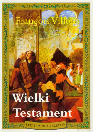Wielki Testament (Ldk) [KSIĄŻKA]