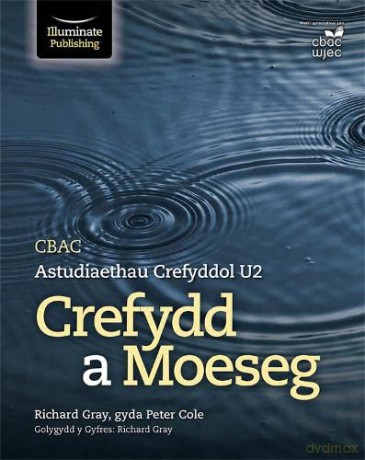 CBAC Astudiaethau Crefyddol U2 Crefydd a Moeseg - Peter Cole [KSIĄŻKA]