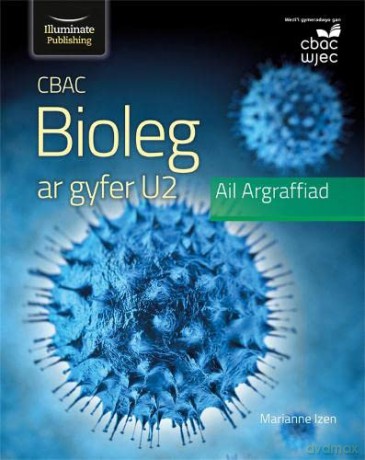 CBAC Bioleg ar gyfer U2 - Argraffiad Diwygiedig (WJEC Biology for A2 Student Book - Revised Edition) - Marianne Izen [KSIĄŻKA]