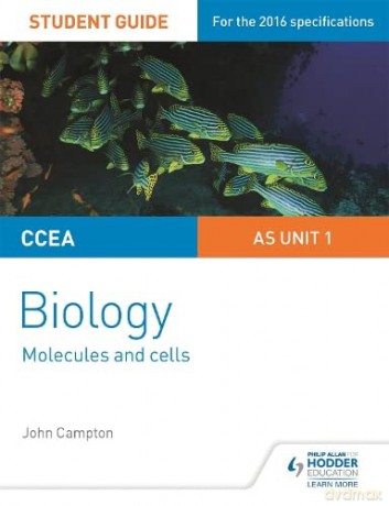 CCEA AS Unit 1 Biology Student Guide: Molecules and Cells - John Campton [KSIĄŻKA]