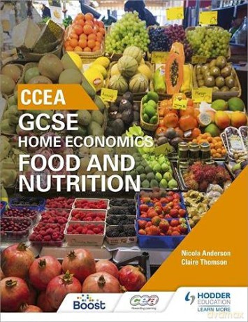 CCEA GCSE Home Economics: Food and Nutrition - Nicola Anderson [KSIĄŻKA]