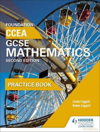 CCEA GCSE Mathematics Foundation Practice Book for 2nd Edition - Linda Liggett [KSIĄŻKA]