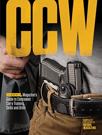 CCW: RECOIL Magazine's Guide to Concealed Carry Training, Skills and Drills - Recoil Editors [KSIĄŻKA]