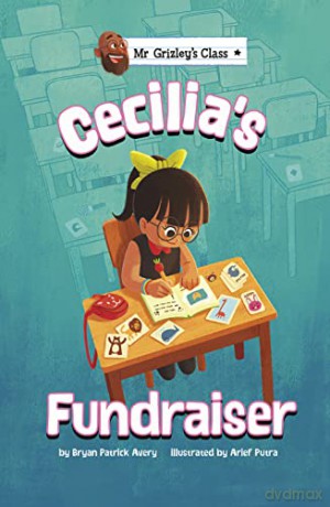 Cecilia's Fundraiser (Mr Grizley's Class) - Bryan Patrick Avery [KSIĄŻKA]