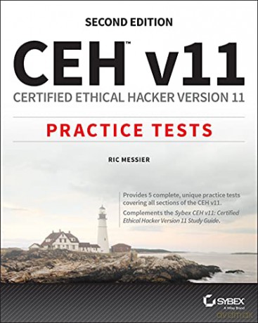 CEH v11: Certified Ethical Hacker Version 11 Practice Tests - Ric Messier [KSIĄŻKA]