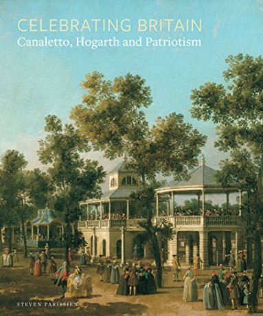 Celebrating Britain: Canaletto, Hogarth and Patriotism - Jacqueline Riding [KSIĄŻKA]