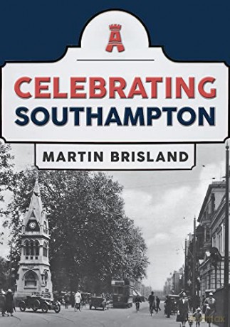 Celebrating Southampton - Martin Brisland [KSIĄŻKA]