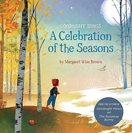 Celebration of the Seasons, A: Goodnight Songs: 2 - Margaret Wise Brown [KSIĄŻKA]