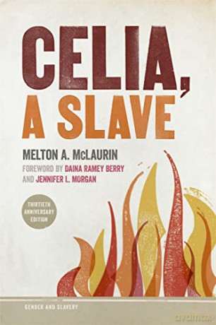 Celia, a Slave: 5 (Gender and Slavery Series) - Melton A. McLaurin [KSIĄŻKA]