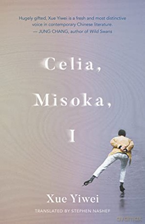 Celia, Misoka, I - Xue Yiwei [KSIĄŻKA]