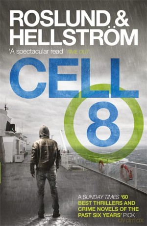 Cell 8: Ewert Grens 3 (DCI Ewert Grens) - Anders Roslund [KSIĄŻKA]