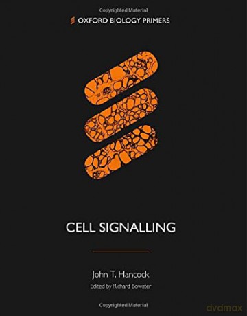Cell Signalling (Oxford Biology Primers) - John T. Hancock [KSIĄŻKA]
