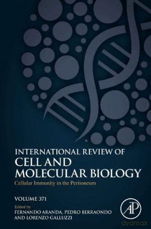 Cellular Immunity in the Peritoneum (Volume 371) (International Review of Cell and Molecular Biology, Volume 371) - Fernando Aranda Vega [KSIĄŻKA]