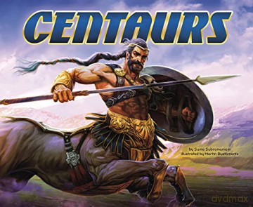 Centaurs (Mythical Creatures) - Suma Subramaniam [KSIĄŻKA]