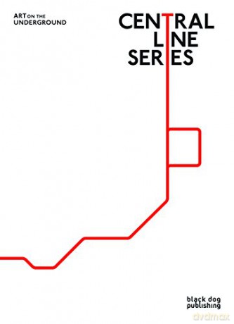Central Line Series: Art on the Underground - Charlotte Bonham-Carter [KSIĄŻKA]