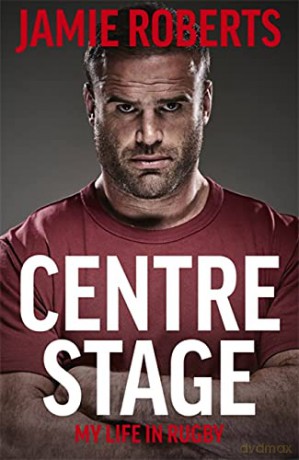Centre Stage - Jamie Roberts [KSIĄŻKA]