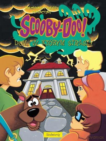 Scooby-Doo! Dom, w którym straszy - kolorowanka (2012) [KSIĄŻKA]