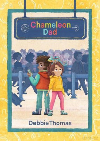 Chameleon Dad - Debbie Thomas [KSIĄŻKA]