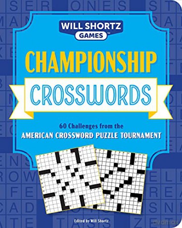 Championship Crosswords: 60 Challenges from the American Crossword Puzzle Tournament (Will Shortz Games) - Will Shortz [KSIĄŻKA]
