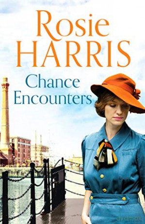 Chance Encounters: An emotional saga of courage and love - Rosie Harris [KSIĄŻKA]
