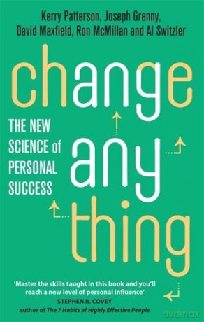 Change Anything: The new science of personal success - Al Switzler [KSIĄŻKA]