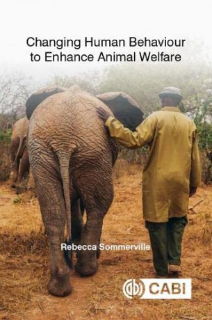 Changing Human Behaviour to Enhance Animal Welfare (CABI Concise) - Rebecca Sommerville [KSIĄŻKA]