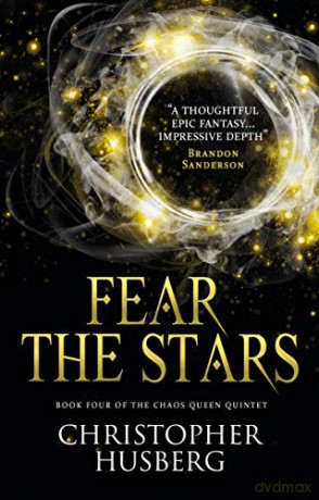 Chaos Queen - Fear the Stars (Chaos Queen 4): Book Four of the Chaos Queen Quintet - Christopher Husberg [KSIĄŻKA]