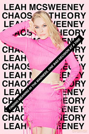 Chaos Theory: Finding Meaning in the Madness, One Bad Decision at a Time - Leah McSweeney [KSIĄŻKA]