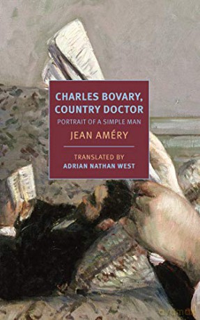 Charles Bovary, Country Doctor: Portrait of a Simple Man (New York Review Books Classics) - Jean Améry [KSIĄŻKA]