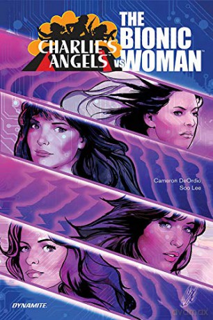 Charlie's Angels VS. The Bionic Woman - Cameron DeOrdio [KSIĄŻKA]