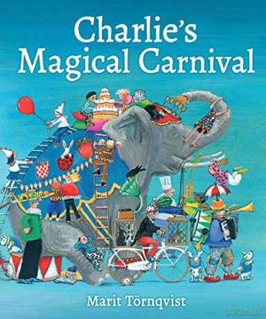 Charlie's Magical Carnival - Marit Törnqvist [KSIĄŻKA]