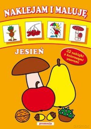 Naklejam i maluję. Jesień [KSIĄŻKA]