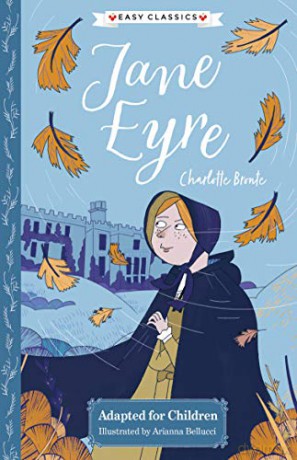 Charlotte Brontë: Jane Eyre (Easy Classics): 1 (The Complete Brontë Sisters Children's Collection) - Stephanie Baudet [KSIĄŻKA]