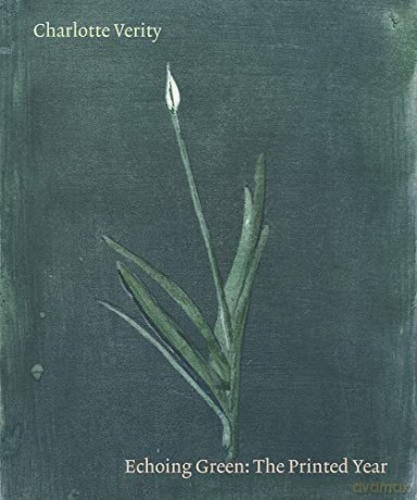 Charlotte Verity: Echoing Green: The Printed Year - Rachel Giles [KSIĄŻKA]