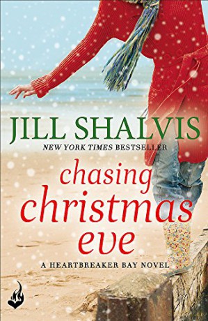 Chasing Christmas Eve: The festive, feel-good book for any season! (Heartbreaker Bay) - Jill Shalvis [KSIĄŻKA]