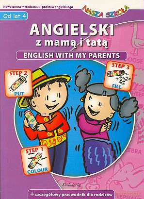 Angielski z mamą i tatą - English with my parents (od lat 4) [KSIĄŻKA]