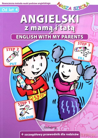 Angielski z mamą i tatą - English with my parents (od lat 4) [KSIĄŻKA]