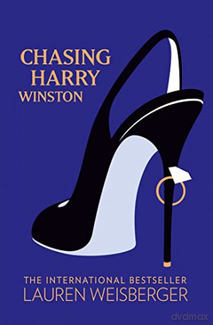 Chasing Harry Winston - Lauren Weisberger [KSIĄŻKA]