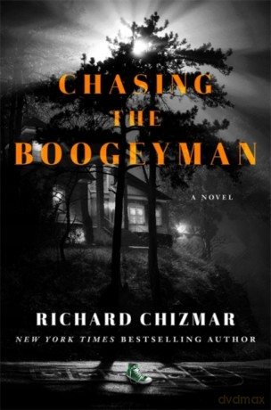 Chasing the Boogeyman - Richard Chizmar [KSIĄŻKA]