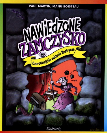 Nawiedzone zamczysko. Czarodziejskie zaklęcie Beatrycze [KSIĄŻKA]