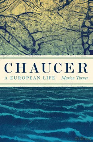 Chaucer: A European Life - Marion Turner [KSIĄŻKA]
