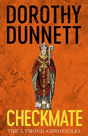 Checkmate: The Lymond Chronicles Book Six (The Lymond Chronicles, 6) - Dorothy Dunnett [KSIĄŻKA]